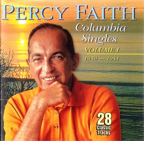 Percy Faith - Columbia Singles Vol. 1- 1950-1951 (2004)
