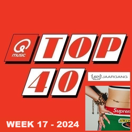COMPLETE TOP 40 - Alle 40 nummers - WEEK 17 - 2024 in FLAC en MP3 + Hoesjes + Lijst