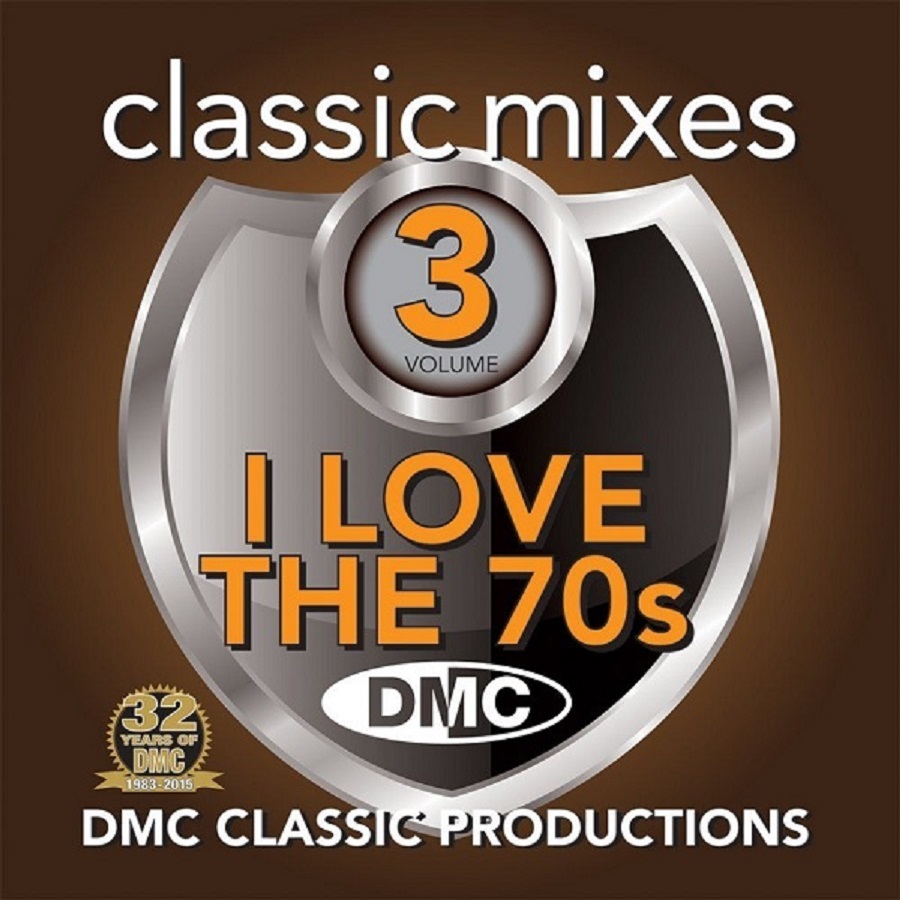DMC Classic Mixes - I Love The 70s Vol. 3 (2015)