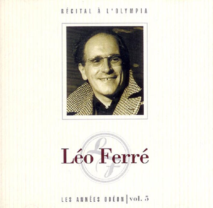 Léo Ferré - Les Années Odéon - La Chanson Du Mal Aimé - One Track