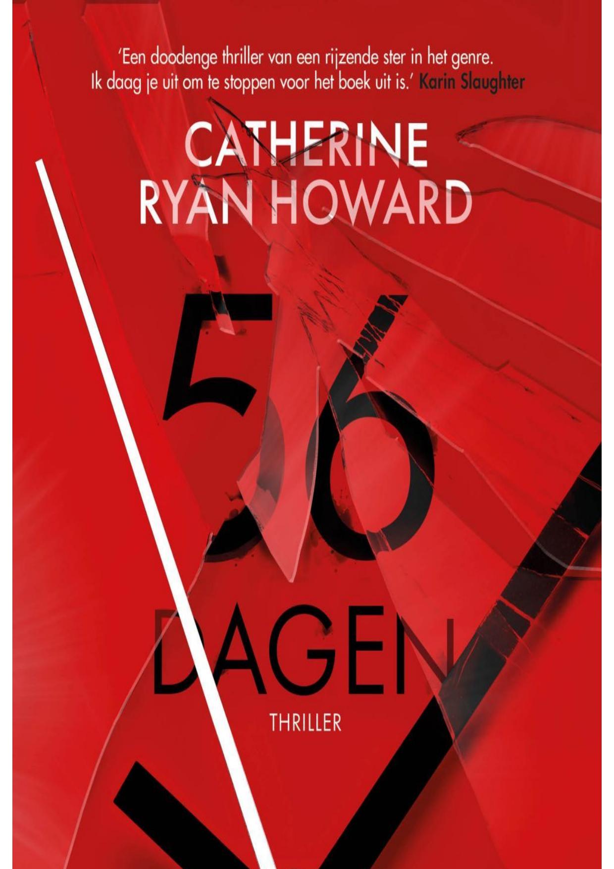 Howard, Catherine Ryan-56 dagen