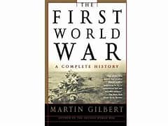 The First World War - Martin Gilbert