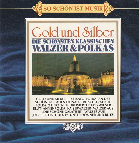 Gold Und Silber - Walzer & Polkas