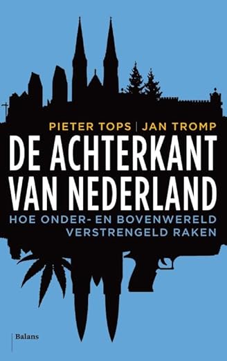 Pieter Tops, Jan Tromp - De achterkant van Nederland