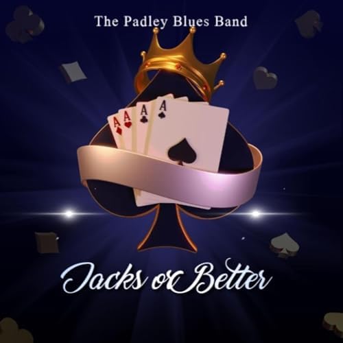 Padley Blues Band the - 2024 - Jacks or Better