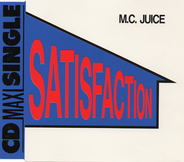 M.C. Juice - Satisfaction (1991) [CDM]