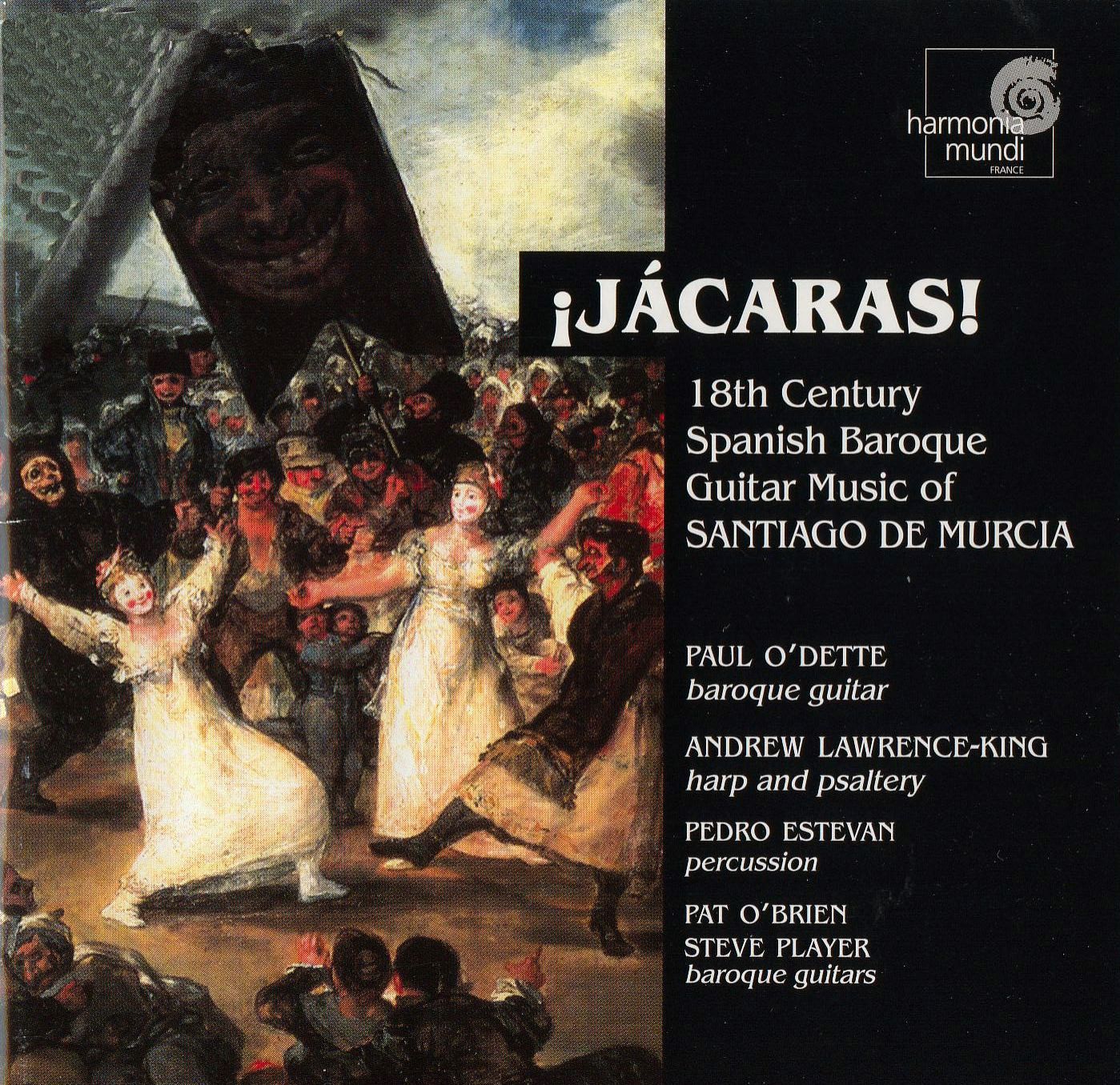 Jacaras! 18th Century Spanish Baroque Guitar Music of Santiago de Murcia