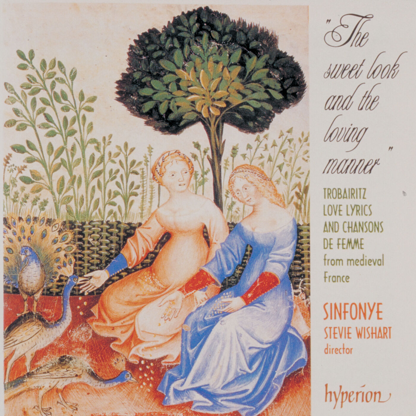 Ens. Sinfonye - The Sweet Look and the Loving Manner- Music of Medieval Provence