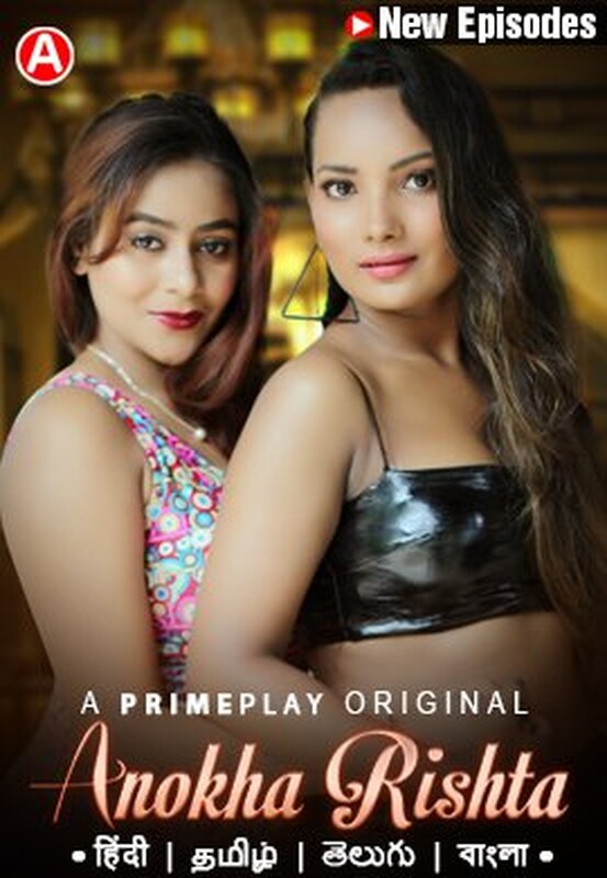 Hot Hindi Web Series - Primeplay - Anokha Rishta 2