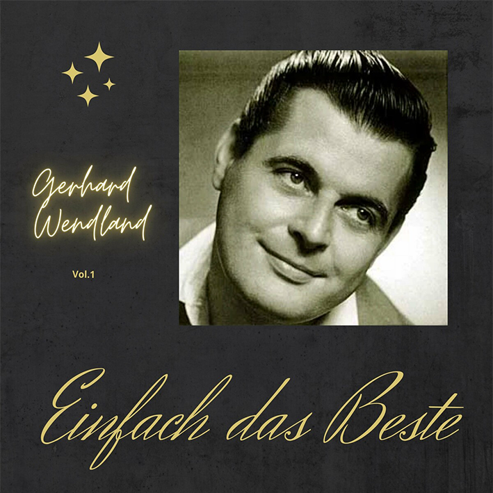 Gerhard Wendland - Gerhard Wendland; Einfach das beste (1 CD)