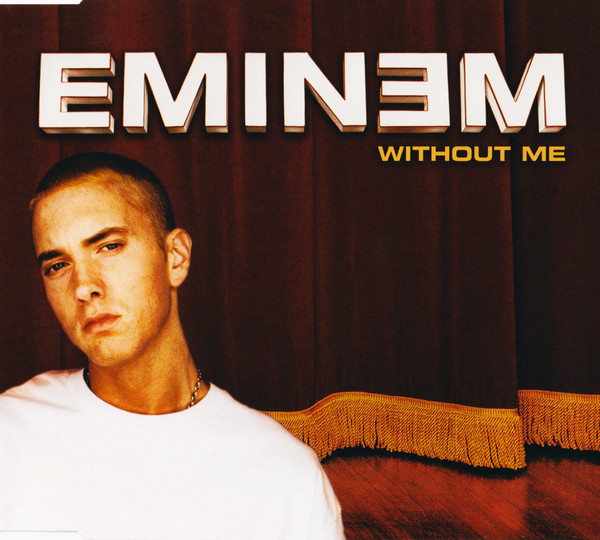 Eminem - Without Me (2002) [CDM]