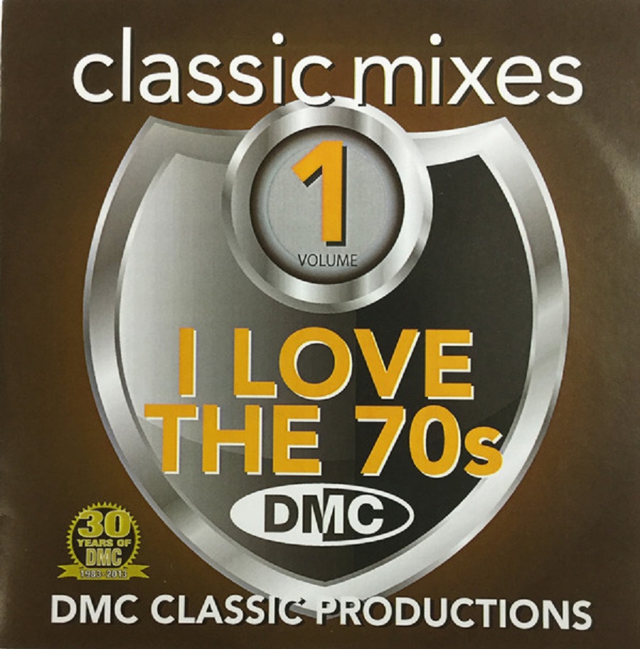 DMC Classic Mixes - I Love The 70s Vol. 1 (2013)