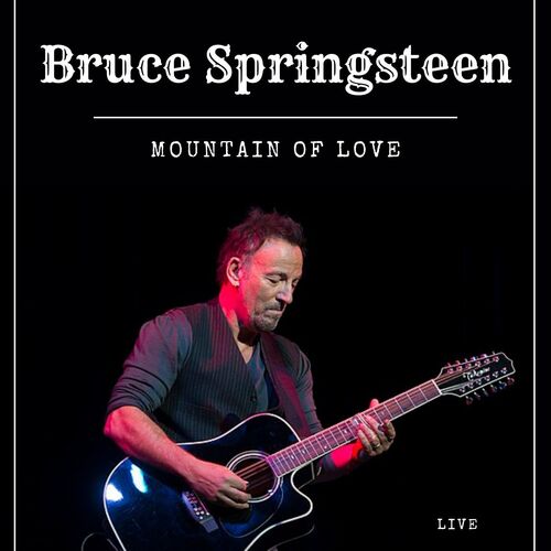 Bruce Springsteen - Mountain of Love (2022)