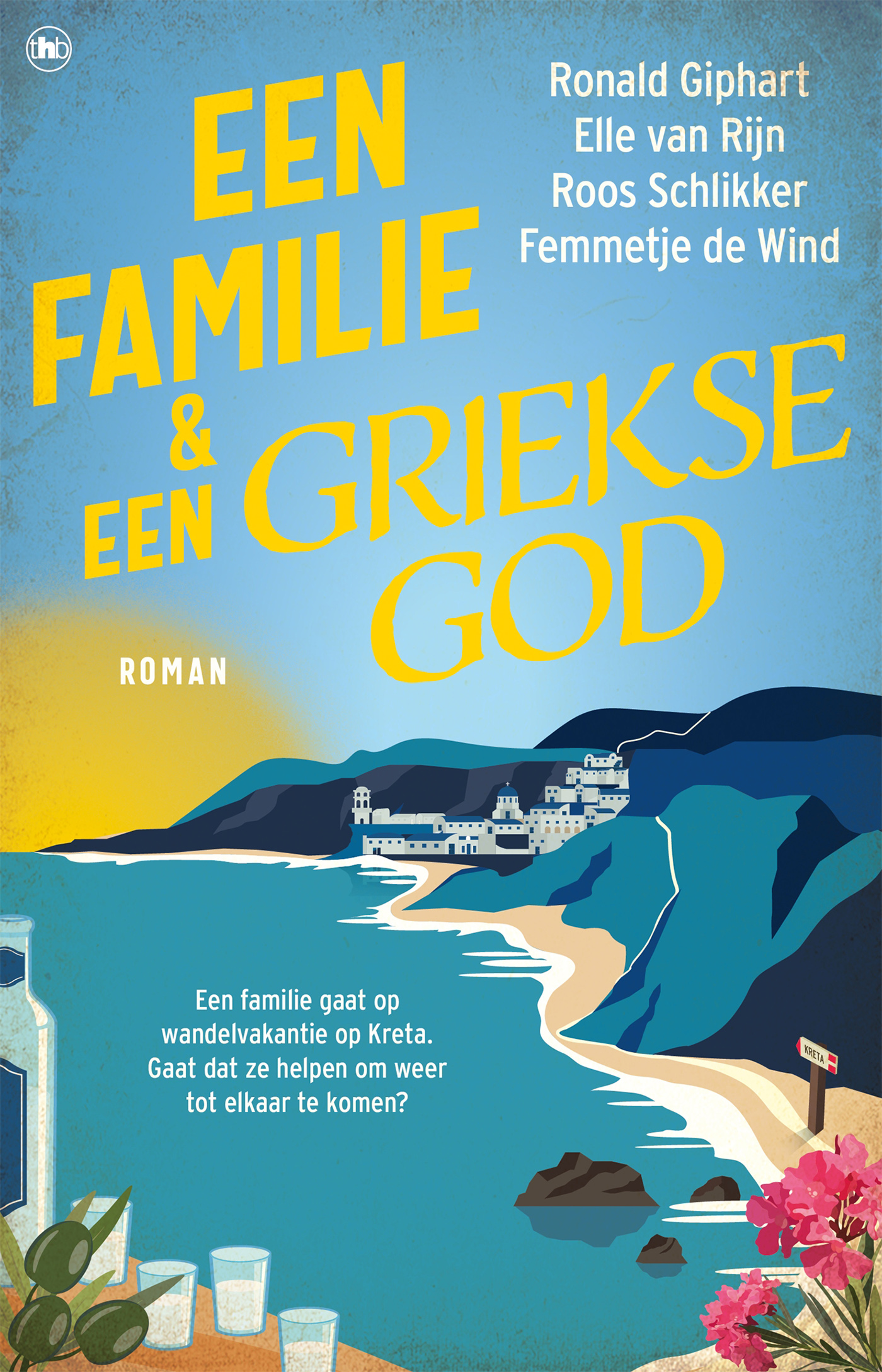 Ronald Giphart, Elle van Rijn, Roos Schlikker en Femmetje de Wind-familie en een Griekse god, Een