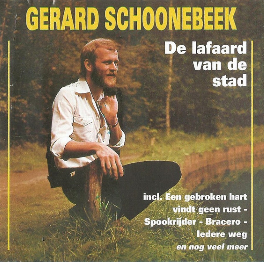 Gerard Schoonebeek - De Lafaard Van De Stad (Het Beste Van Gerard Schoonebeek)