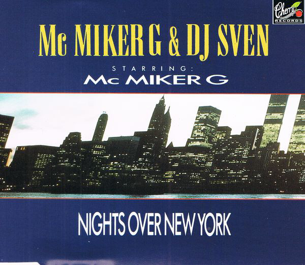 MC Miker G & DJ Sven - Nights Over New York (1989) [CDM]