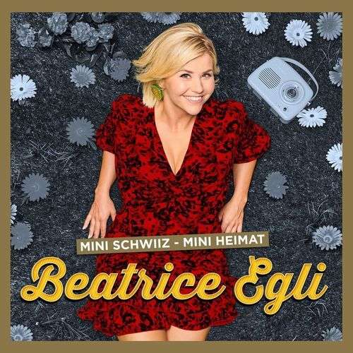Beatrice Egli - Mini Schwiiz, mini Heimat (Gold Edition)(2021)