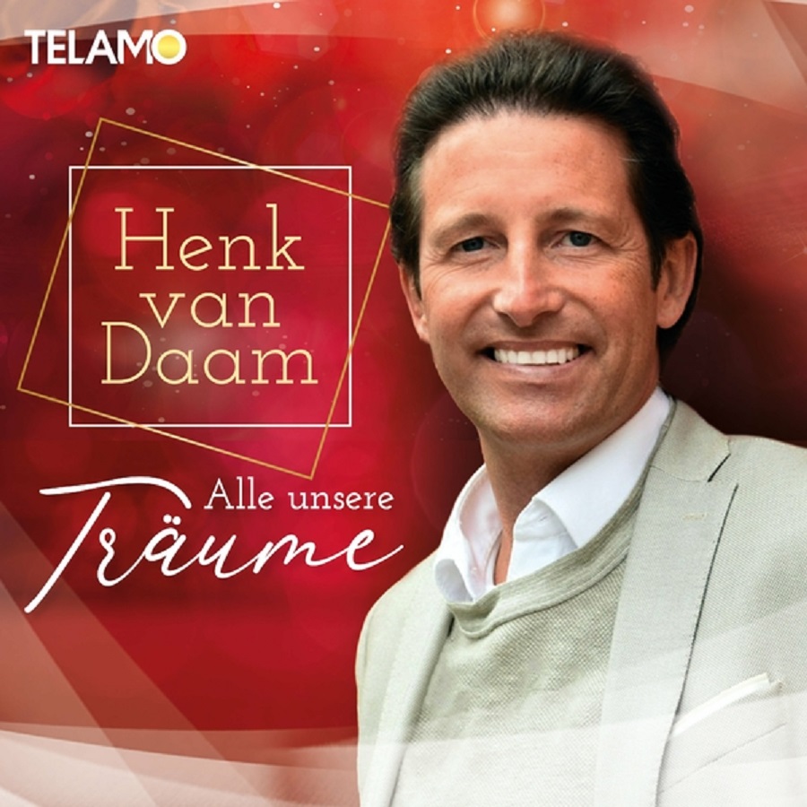Henk Van Daam - Alle Unsere Träume (2022)