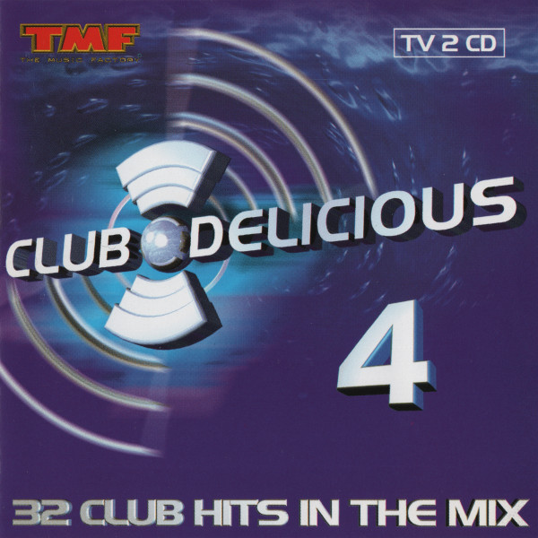 Club Delicious 4 (32 Club Hits In The Mix) (2CD) (2001)