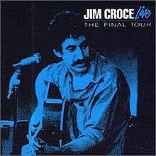 Jim Croce - The Final Tour - 1973