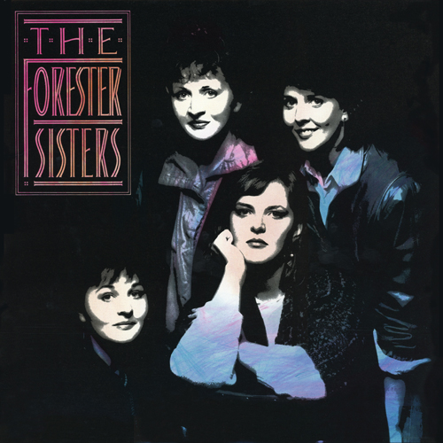 The Forester Sisters - 10 NZB's only
