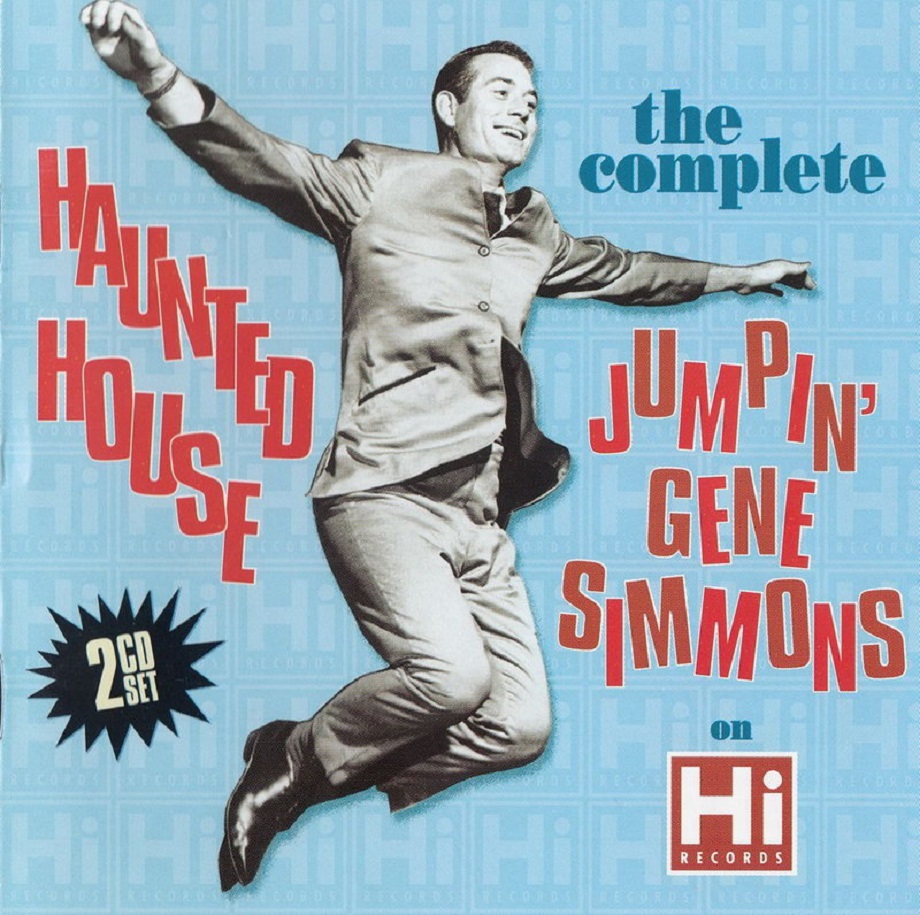 Jumpin' Gene Simmons - Haunted House: The Complete Jumpin' Gene Simmons On Hi Records (2CD)