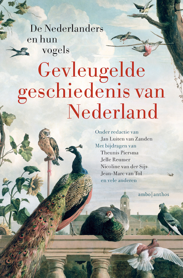 Jan Luiten van Zanden - Gevleugelde geschiedenis van Nederland - De Nederlanders en hun vogels