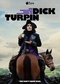 The Completely Made-Up Adventures of Dick Turpin S01E03 Run Wilde 1080p ATVP WEB-DL DDP5 1 Atmos H 264-FLUX