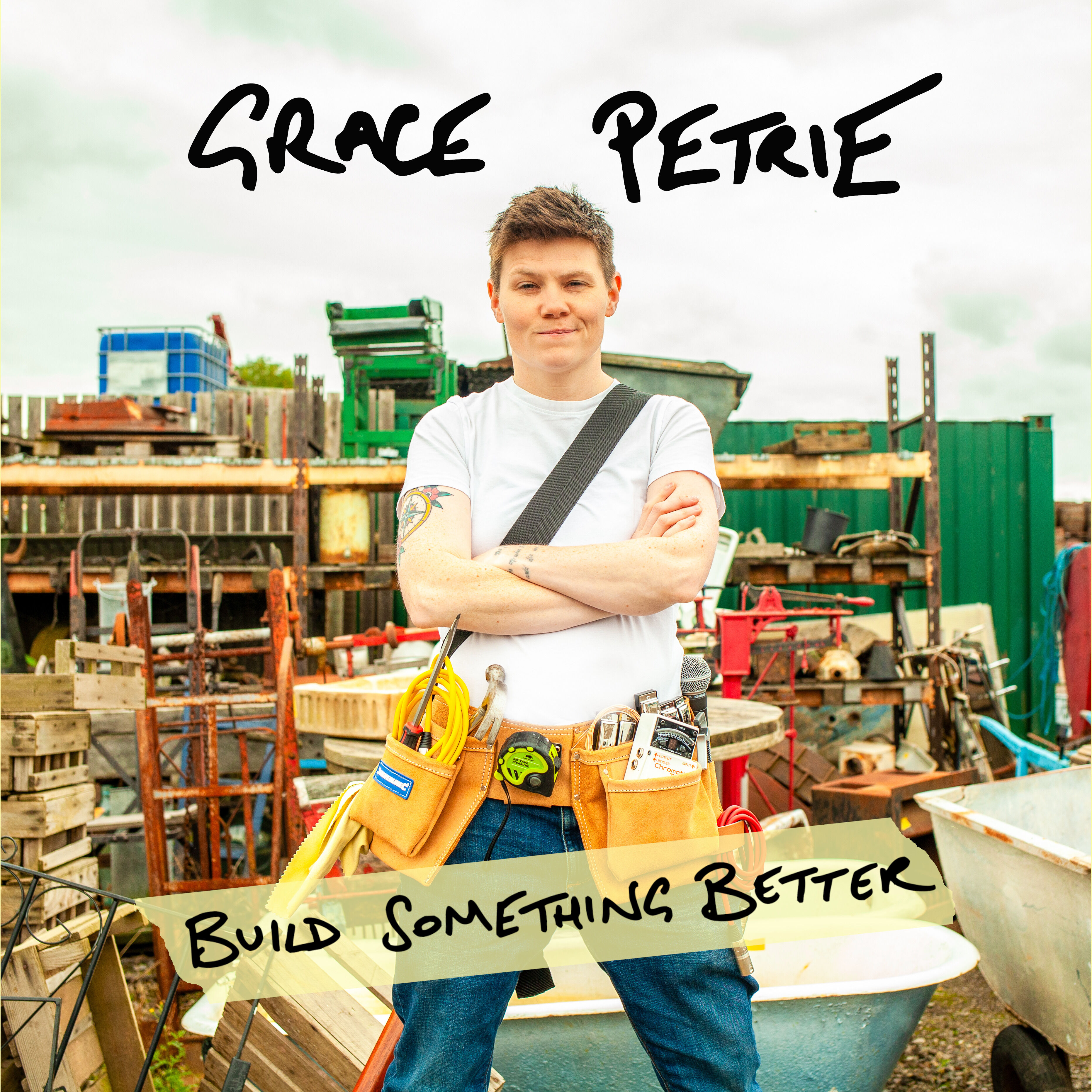 Grace Petrie - 2024 - Build Something Better (24-48)