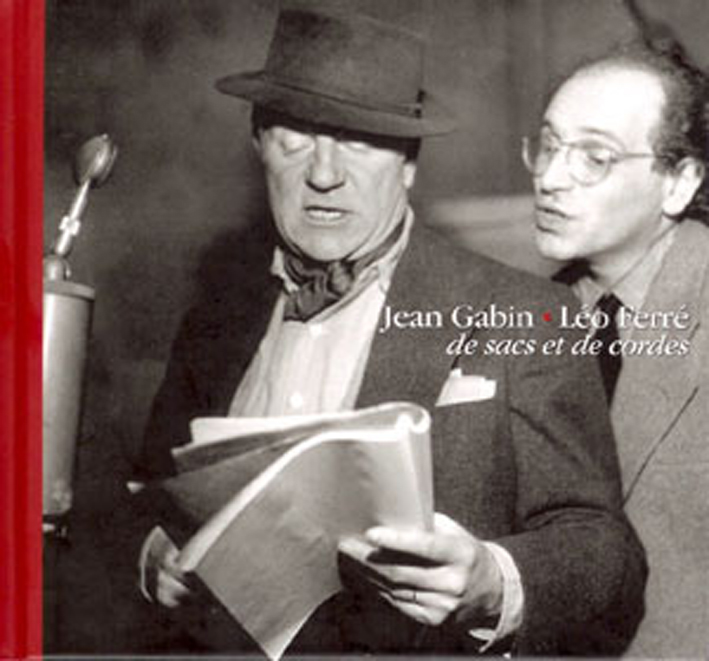 Léo Ferré And Jean Gabin - De Sacs Et De Cordes
