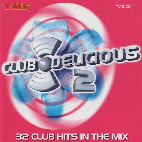 Club Delicious 2 (32 Club Hits In The Mix) (2CD) (2000)