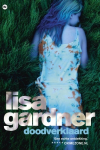 Gardner, Lisa - Doodverklaard - Audioboek