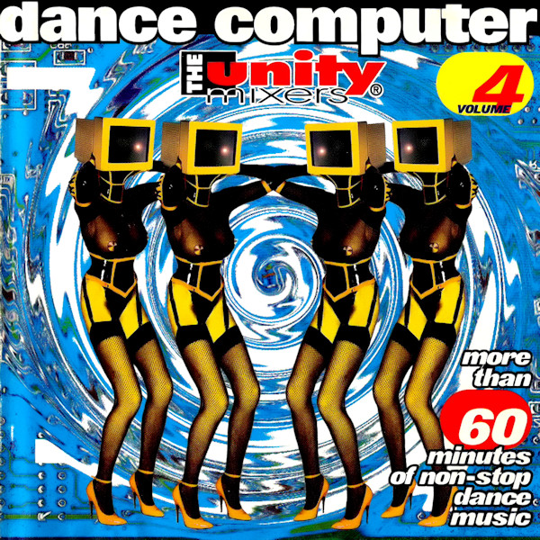 The Unity Mixers - Dance Computer Volume 4/95 Part 1/95 Part 2 (1994-1995)