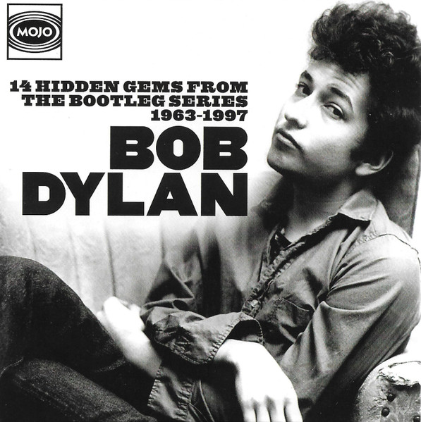 Bob Dylan - 14 Hidden Gems From The Bootleg Series 1963-1997