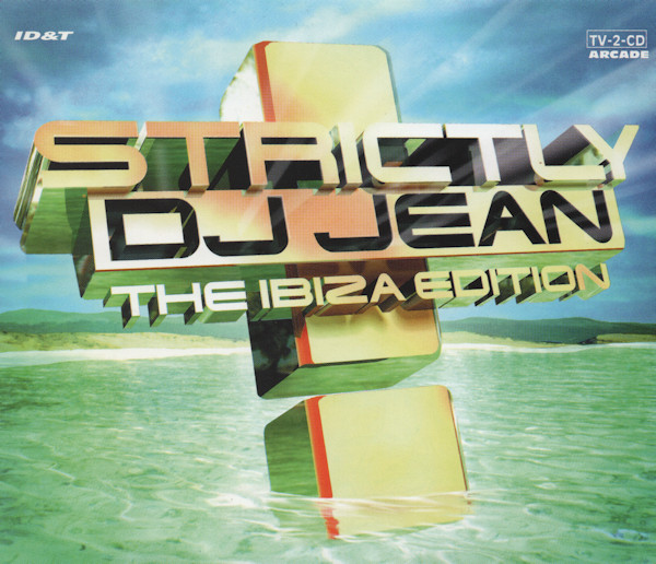 Strictly DJ Jean - The Ibiza Edition (2CD) (1998) (Arcade)