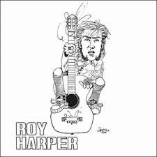 Twee moal Roy Harper. Sophisticated Beggar 1966 / Come Out Fighting Ghengis Smith 1967