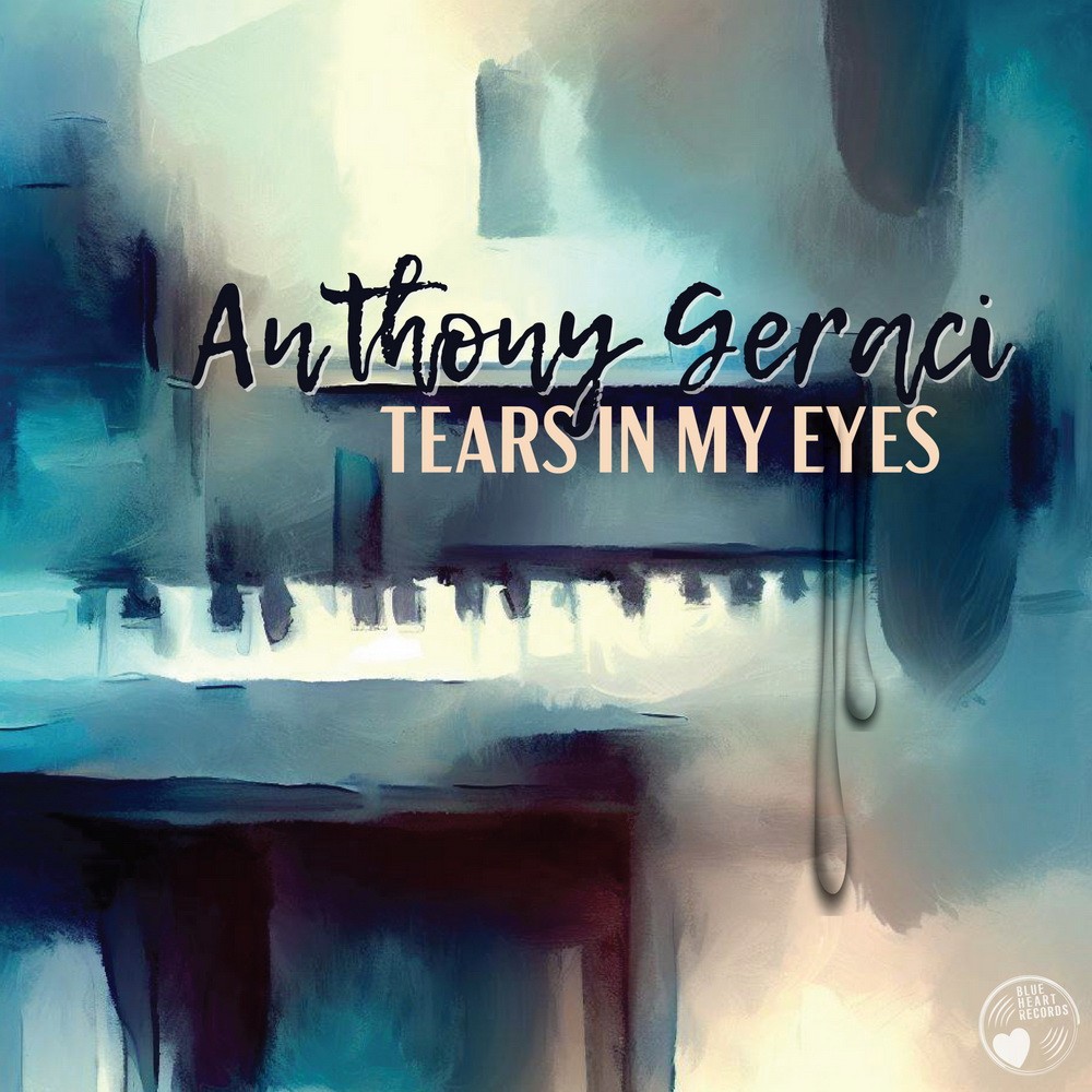 Anthony Geraci - 2024 - Tears in My Eyes