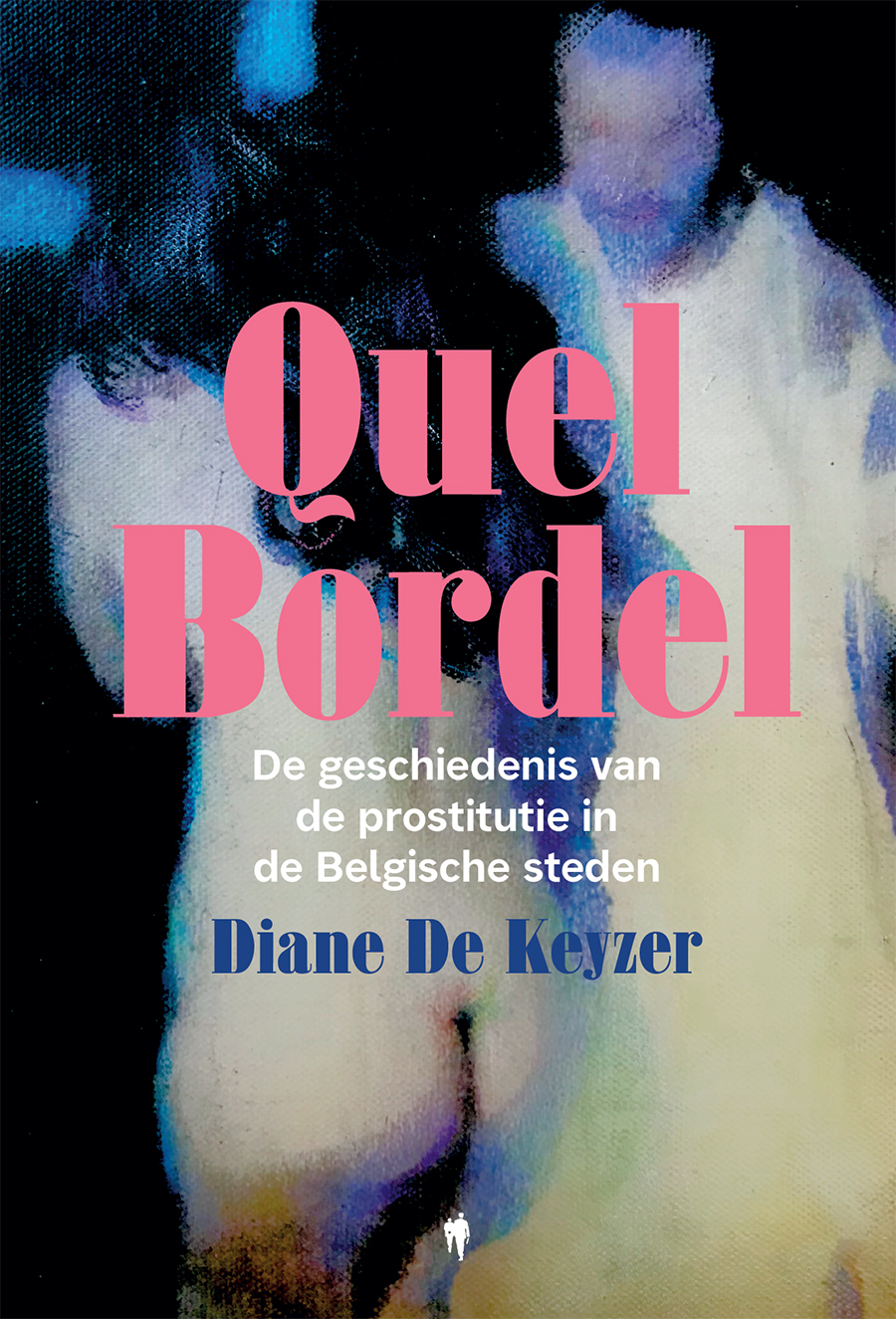Keyzer, Diane De-Quel bordel