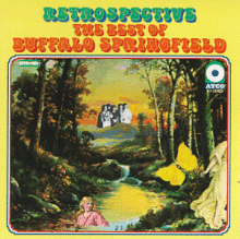 Buffalo Springfield - 1969 - Retrospective The Best Of Buffalo Springfield [1989 US ATCO Records 38-105-2]