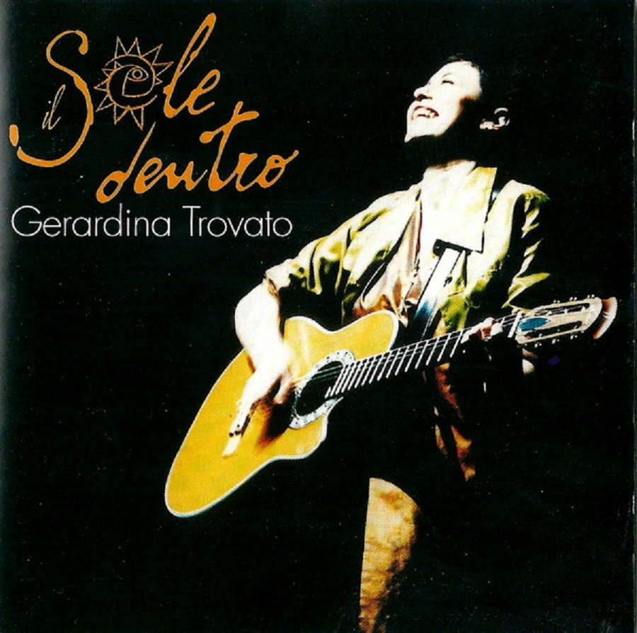 Gerardina Trovato - Sole Dentro (The Best Of Gerardina Trovato)